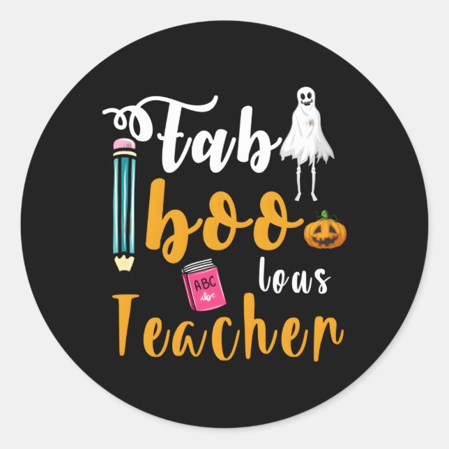 Faboolous Teacher School Spooky Ghost Teaching Hal Classic Round Sticker (Front)