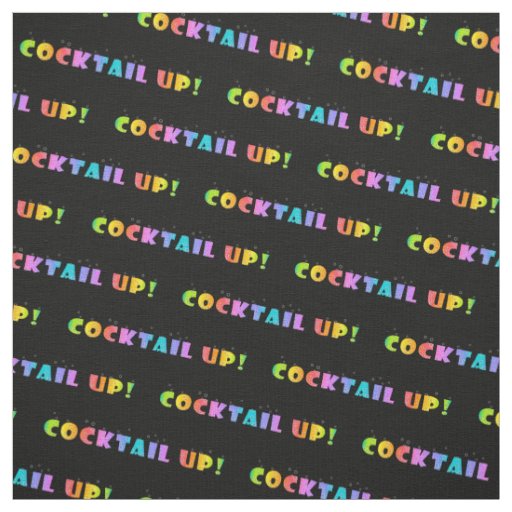 FABRIC - COCKTAIL UP!