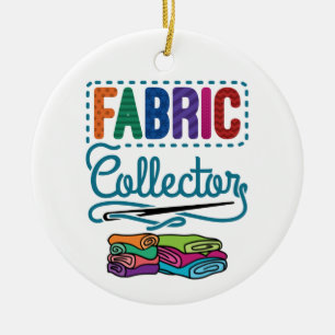 Fabric Collector Quilting Sewer Sewing Lover Ceramic Ornament