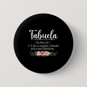Fabuela definition funny abuela spanish grandma button