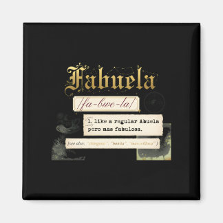 Fabuela Definition Grandma Lover Gift Magnet