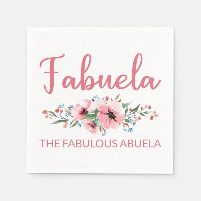 Fabuela Definition I - Fabulous Abuela Flowery Napkins (Front)