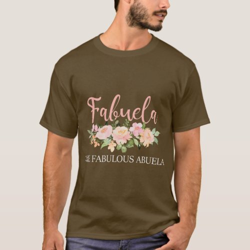 Fabuela The Fabulous Abuela Grandma Grandmother Gr T_Shirt