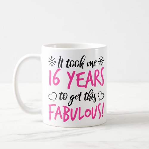 Fabulous 16th Birthday Coffee Mug