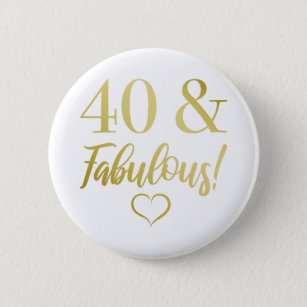 Fabulous 40th Birthday (Gold) Button
