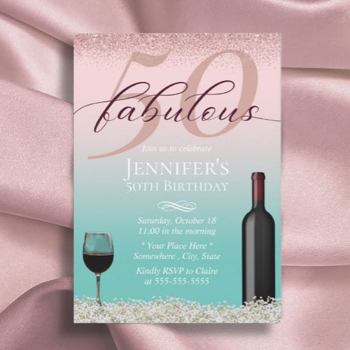 Fabulous 50 Pink  Teal Typography Wine  Flowers Invitation