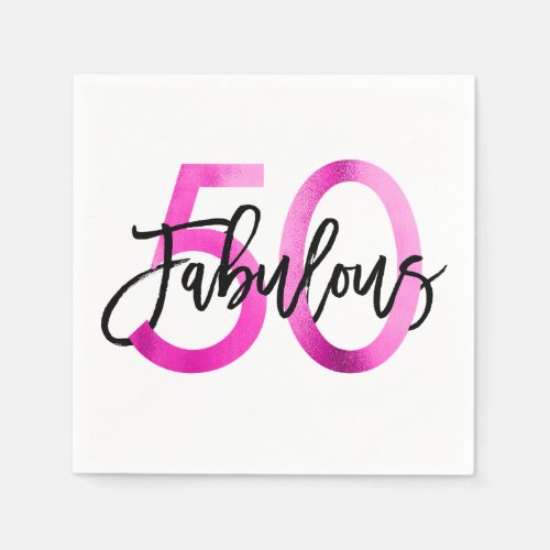 Fabulous 50th  Modern Elegant Chic Pink Birthday Napkins