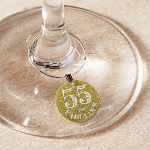 Fabulous 55th Birthday Gold Glitter Sparkle Wine Charm