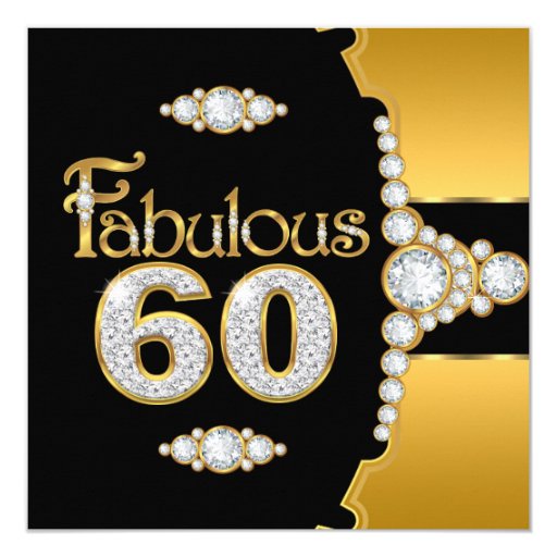Fabulous 60 60th Birthday Gold Black Diamond Invitation | Zazzle