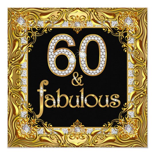 Fabulous 60 Gold Diamond Black 60th Birthday Party Card | Zazzle