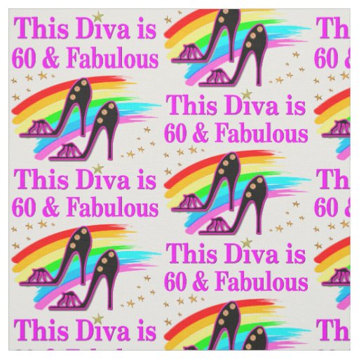 FABULOUS 60 YR OLD SHOW QUEEN FABRIC