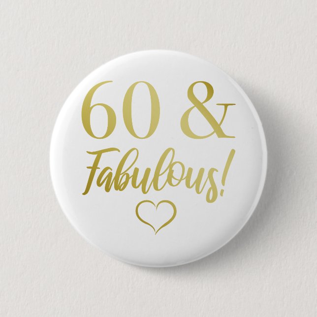 Fabulous 60th Birthday (Gold) Button (Front)