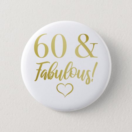 Fabulous 60th Birthday (gold) Button