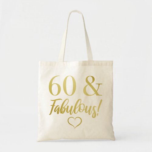 Fabulous 60th Birthday Gold Tote Bag