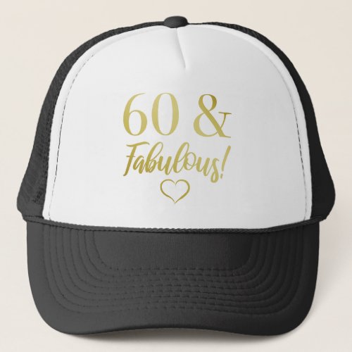 Fabulous 60th Birthday Gold Trucker Hat