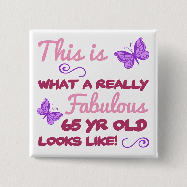 Fabulous 65th Birthday Button (Front)