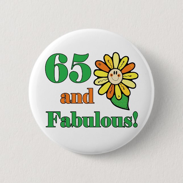 Fabulous 65th Birthday Gifts Pinback Button (Front)
