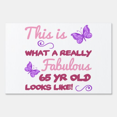 Fabulous 65th Birthday Yard Sign