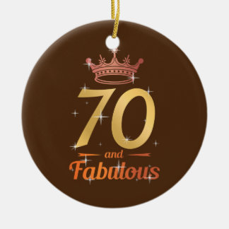 Fabulous 70th Birthday Apparel 70 Years Old Mom Ceramic Ornament