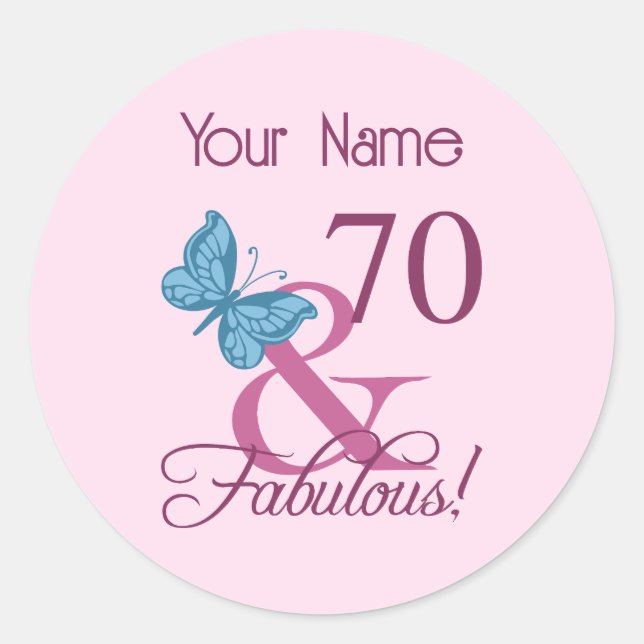 Fabulous 70th Birthday Classic Round Sticker (Front)