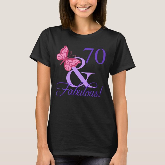 Fabulous 70th Birthday For Women T-Shirt (Front)