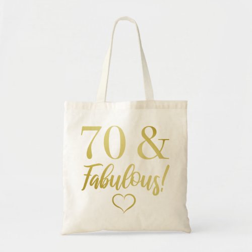 Fabulous 70th Birthday Gold Tote Bag