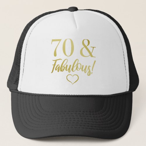 Fabulous 70th Birthday Gold Trucker Hat