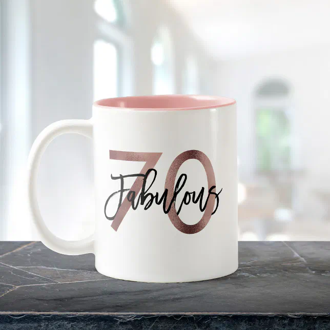 Fabulous 70th | Modern Elegant Rose Gold Birthday Two-Tone Coffee Mug |  Zazzle