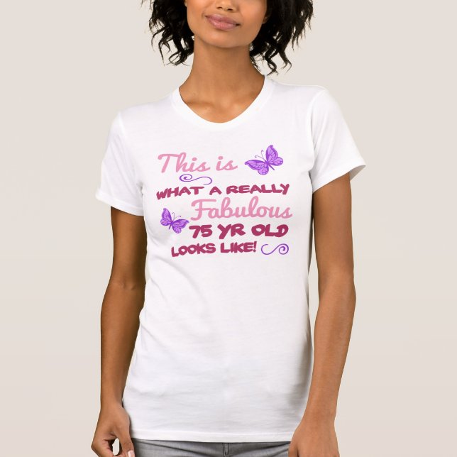 Fabulous 75th Birthday T-Shirt (Front)