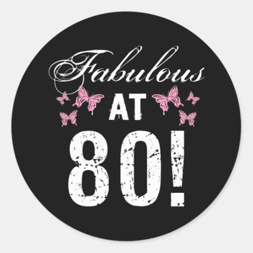 Fabulous 80th Birthday  Classic Round Sticker