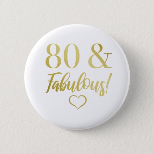 Fabulous 80th Birthday Gold Button