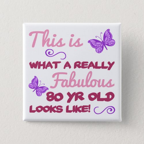 Fabulous 80th Birthday Pinback Button