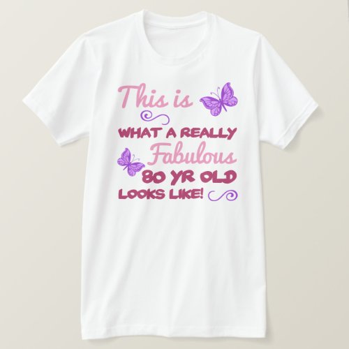 Fabulous 80th Birthday T_Shirt