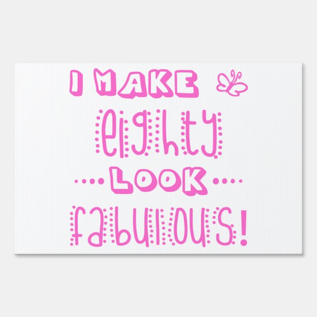 Fabulous 80th Birthday Yard Sign (Front)