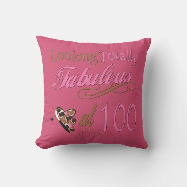Fabulous at 100 Years Old Throw Pillow (Front)