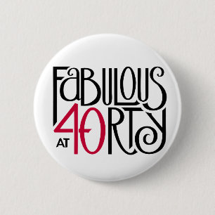 Fabulous at 40 red button