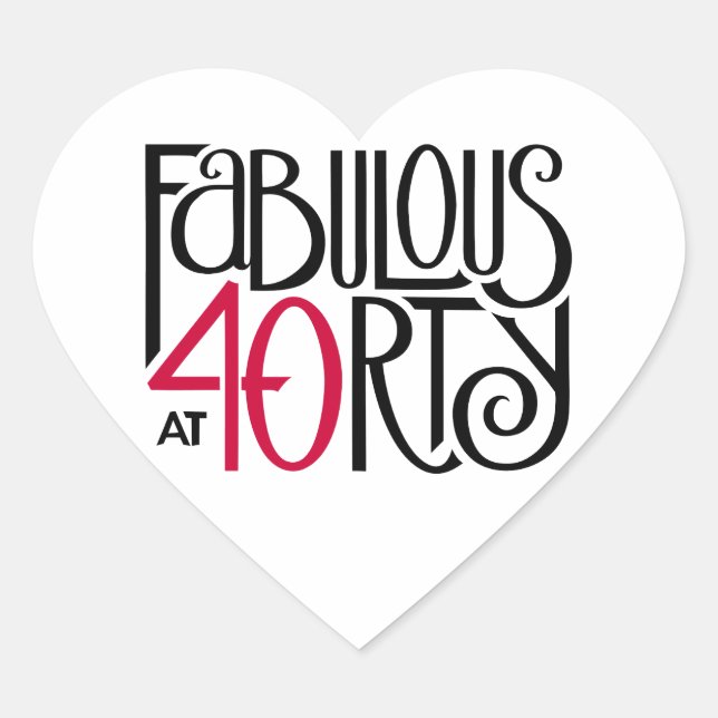 Fabulous at 40 red heart sticker (Front)