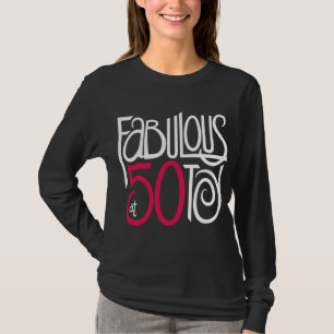 Fabulous at 50 Black T-shirt