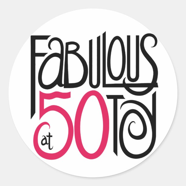 Fabulous at 50 classic round sticker (Front)