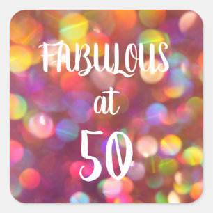 Fabulous at 50 Rainbow Bokeh Square Sticker