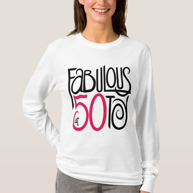 Fabulous at 50 T-shirt (Front)