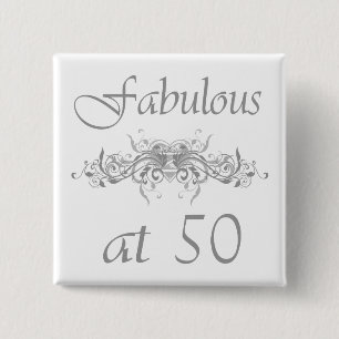 Fabulous At 50 Years Old Pinback Button