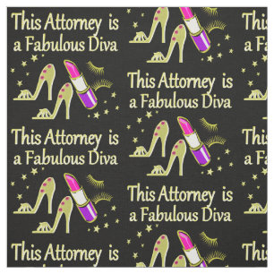 FABULOUS ATTORNEY DIVA DESIGN FABRIC