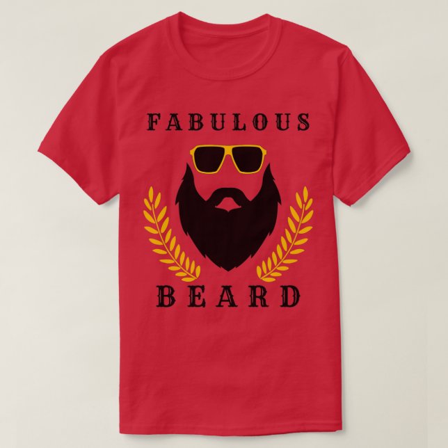 fabulous beard 46 T-Shirt (Design Front)
