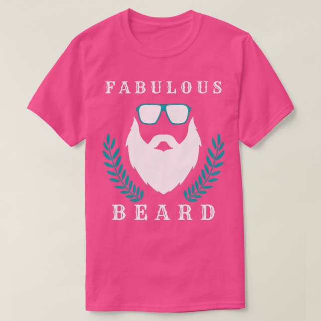 fabulous beard 65 T-Shirt (Design Front)