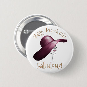 Fabulous! Elegant Woman with Hat Happy March 8th  Button