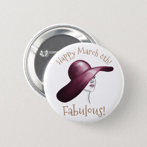 Fabulous Elegant Woman with Hat Happy March 8th  Button