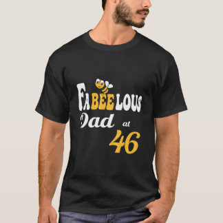 Fabulous Fabeelous Dad Bee Honeycomb Daddy 46Th B- T-Shirt
