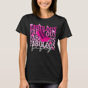 Fabulous Fifty Pink Heels Gradient Typography T-Shirt