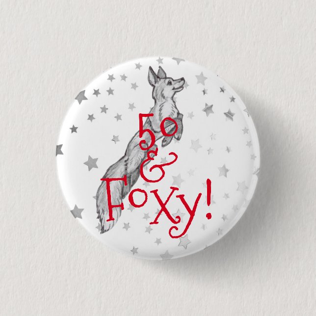Fabulous Foxy 50th Birthday Black White Red Fox Button (Front)
